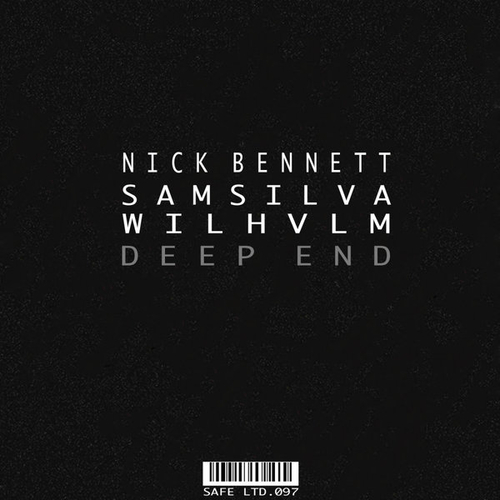 Nick Bennett, SamSilva, WilHvlm - Deep End EP [SAFELTD097]